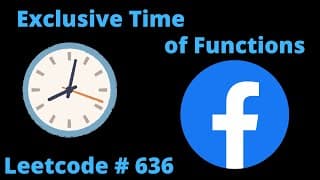 EXCLUSIVE TIME OF FUNCTIONS | LEETCODE 636 | PYTHON SOLUTION