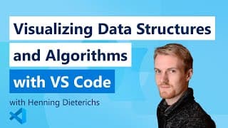 Visualizing Data Structures and Algorithms with VS Code