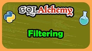 Python SQLAlchemy ORM -  Learn to Filter Data