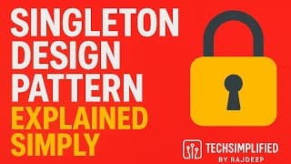 EP4: LLD: The Singleton Pattern | Creational Design Patterns